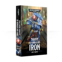 Black Library Space Marine Conquests : Of Honor And Iron Warhammer 40,000