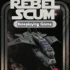9th Level Role Playing Games Rebel Scum: An Antifascist Space Opera 2 9th Level Role Playing Games Rebel Scum: An Antifascist Space Opera