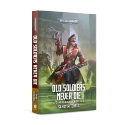 Black Library Ciaphas Cain: Old Soldiers Never Die