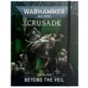 Games Workshop Crusade Mission Pack : Beyond The Veil 1 Games Workshop Crusade Mission Pack : Beyond The Veil