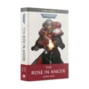 Black Library The Rose In Anger (HB) 2 Black Library The Rose In Anger (HB)