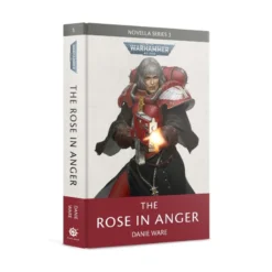 Black Library The Rose In Anger (HB)