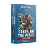 Black Library Blood Bowl : Death On The Pitch - Extra Time Games Workshop 2 Black Library Blood Bowl : Death On The Pitch - Extra Time Games Workshop