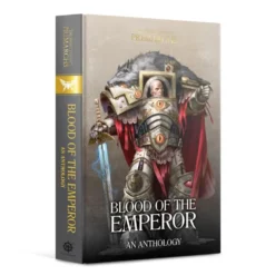 Black Library Blood Of The Emperor : An Anthology